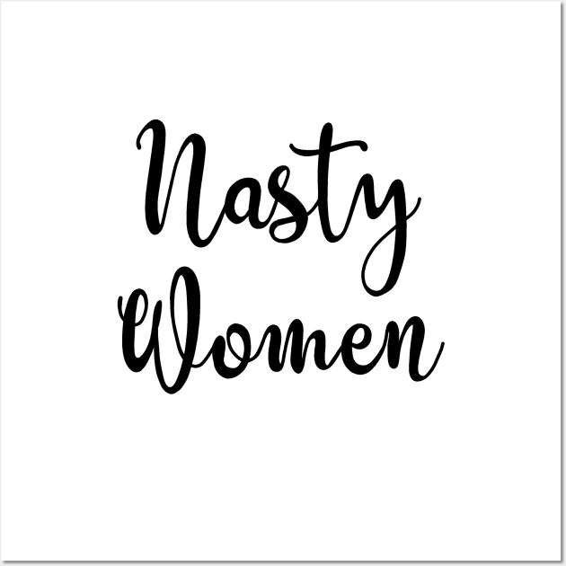 Nasty Women Vote Wall Art by valentinahramov